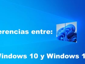 Diferencias entre Windows 10 y Windows 11